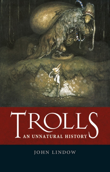 Trolls: An Unnatural History