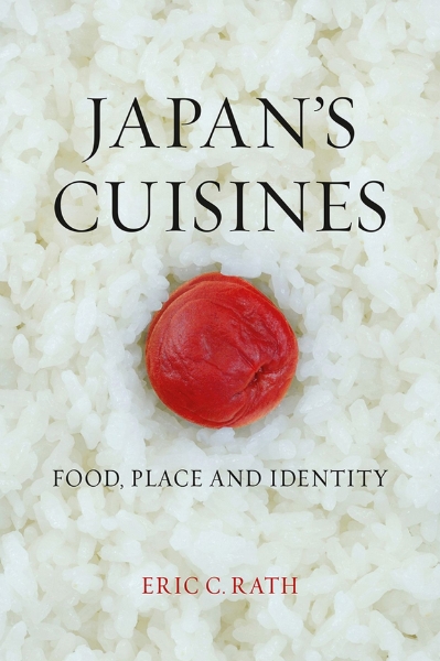 Japan’s Cuisines: Food, Place and Identity