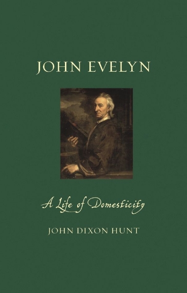 John Evelyn: A Life of Domesticity