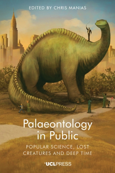 Palaeontology in Public: Popular Science, Lost Creatures and Deep Time