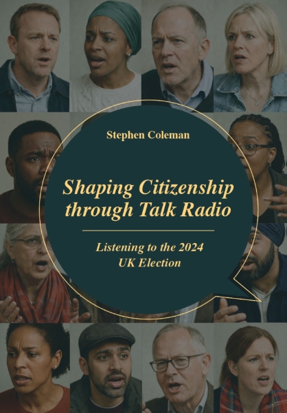 Shaping Citizenship through Talk Radio: Listening to the 2024 UK Election