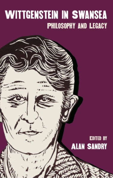 Wittgenstein in Swansea: Philosophy and Legacy