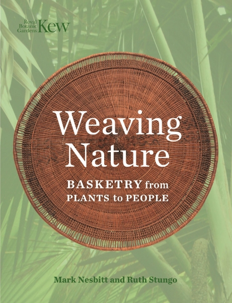 Weaving Nature: Basketry from Plants to People