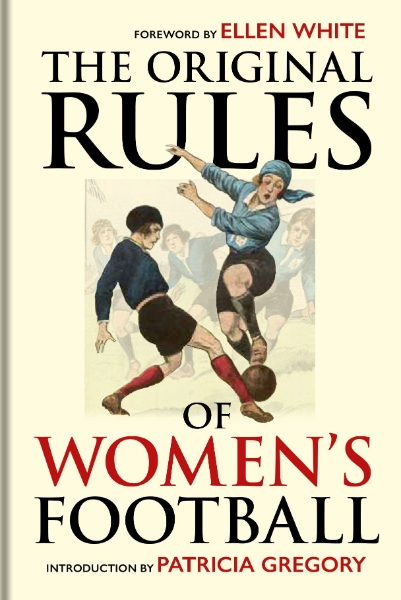 The Original Rules of Women’s Football