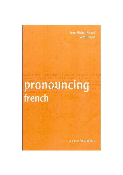 Pronouncing French: A Guide for Students