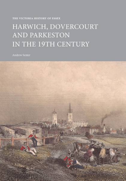 The Victoria History of Essex: Harwich, Dovercourt and Parkeston in the 19th Century