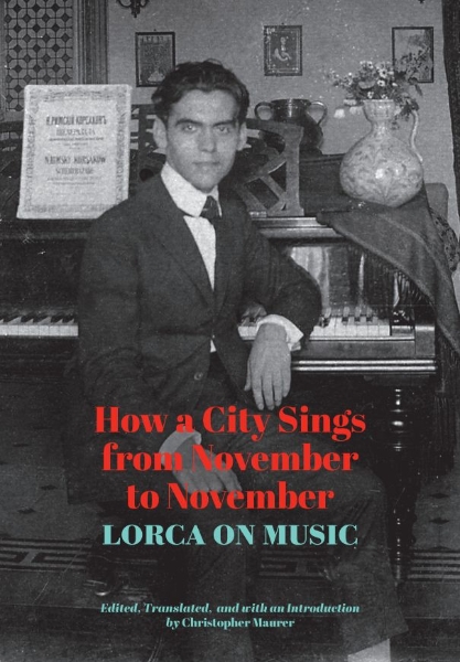 How a City Sings from November to November: Lorca on Music