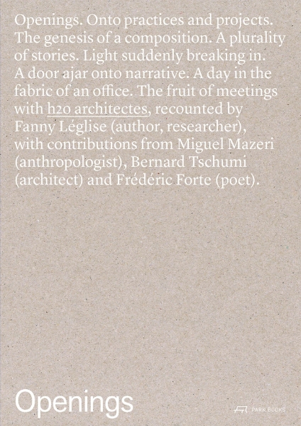 Openings: h2o architectes