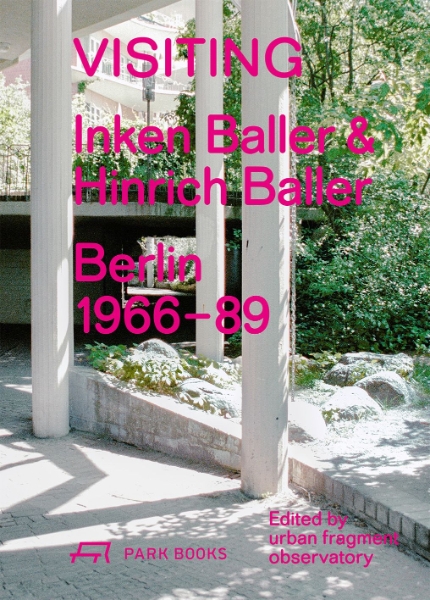 Visiting: Inken Baller & Hinrich Baller, Berlin 1966–89
