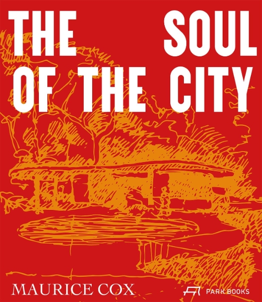 Maurice Cox: The Soul of the City