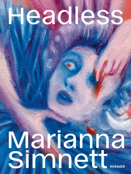 Marianna Simnett: Headless