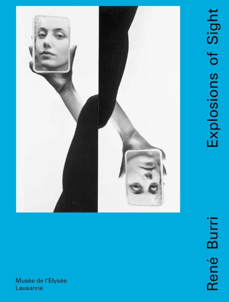 René Burri: Explosions of Sight