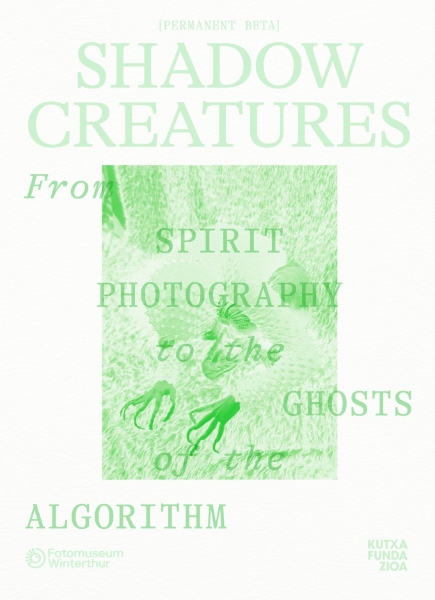 Shadow Creatures.: From Spirit Photography to the Ghosts of the Algorithm