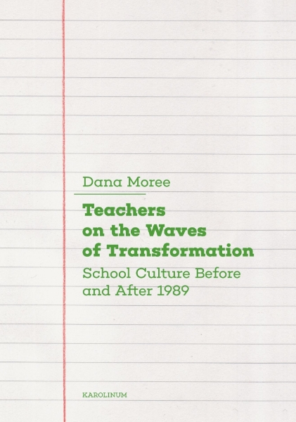 Teachers on the Waves of Transformation: School Culture Before and After 1989