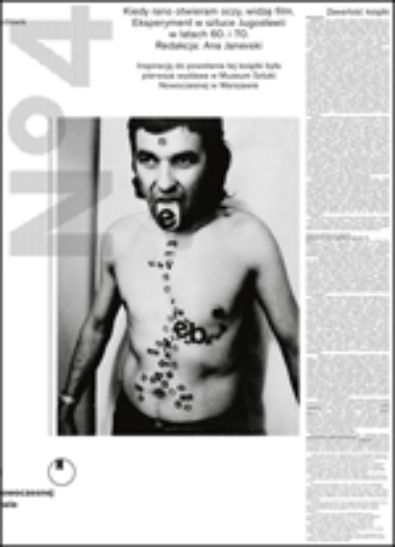 As Soon as I Open My Eyes I See a Film: Experiments in Yugoslav art in the 60s and 70s