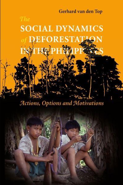 Social Dynamics of Deforestation in the Philippines: Actions, Options and Motivations