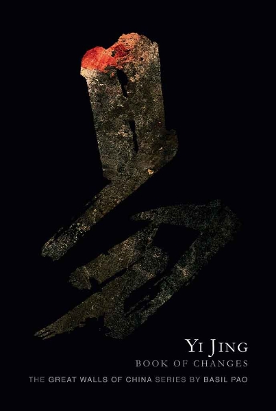 Yi Jing, Book of Changes, The Great Walls of China Series