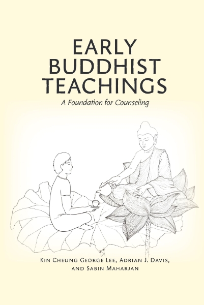 Early Buddhist Teachings: A Foundation for Counseling