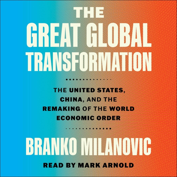 The Great Global Transformation